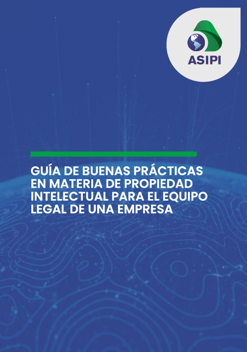 Guía de Buenas Prácticas  en Materia de Propiedad  Intelectual para el Equipo  Legal de una Empresa
