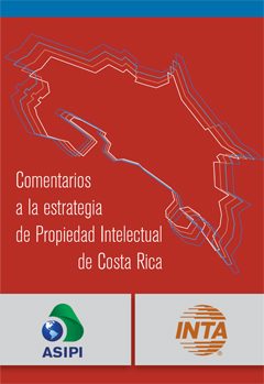 Comentarios a la estrategia de Propiedad Intelectual de Costa Rica