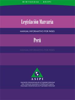 Legislación Marcaria - Manual Informativo de Países - Perú