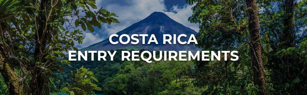 costa rica tourist entry requirements